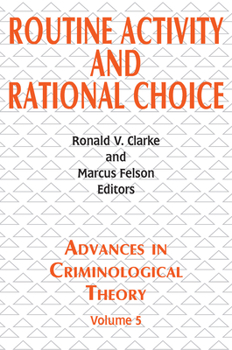 Paperback Routine Activity and Rational Choice: Volume 5 Book