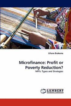 Paperback Microfinance: Profit or Poverty Reduction? Book