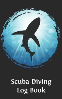 Paperback Scuba Diving Log Book: Shark Logbook DiveLog for Scuba Diving Preprinted Sheets for 100 dives Diver - English Version Book