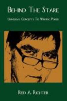 Paperback Behind The Stare: Universal Concepts to Winning Poker Book