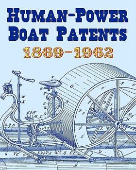 Paperback Human-Power Boat Patents 1869-1962 Book
