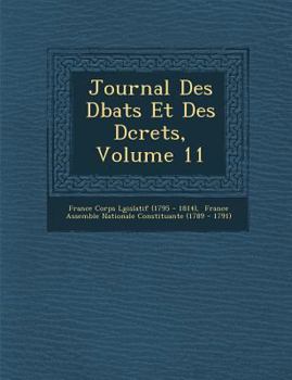 Paperback Journal Des D Bats Et Des D Crets, Volume 11 [French] Book