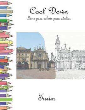 Paperback Cool Down - Livro para colorir para adultos: Turim [Portuguese] Book