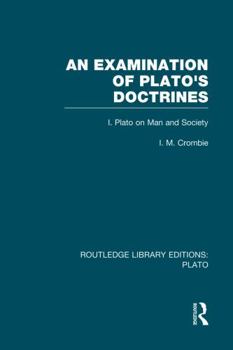 Paperback An Examination of Plato's Doctrines (RLE: Plato): Volume 1 Plato on Man and Society Book