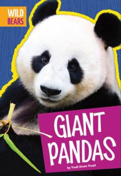 Giant Pandas - Book  of the Wild Bears