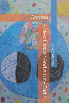 Paperback A New Heaven And A New Earth: Corona Book