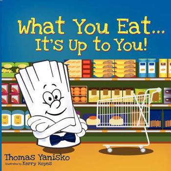 Paperback What You Eat It's Up to You Book