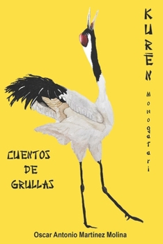 Paperback Cuentos de grullas: Kur&#275;n monogatari [Spanish] Book