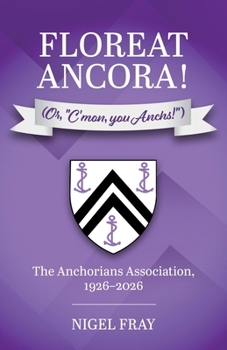 Paperback Floreat Ancora! (Or, "C'mon, you Anchs!") Book
