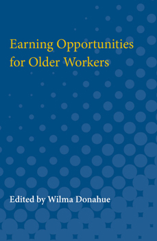 Paperback Earning Opportunities for Older Workers Book