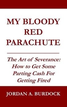 My Bloody Red Parachute: The Art of Severance