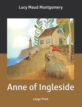 Anne of Ingleside: Large Print
