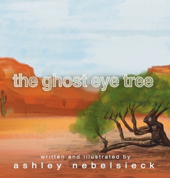 Hardcover The Ghost Eye Tree Book