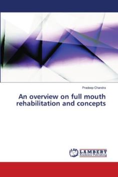 Paperback An overview on full mouth rehabilitation and concepts Book