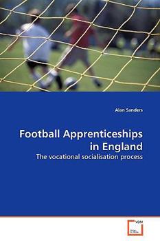 Paperback Football Apprenticeships in England Book