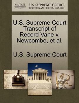 Paperback U.S. Supreme Court Transcript of Record Vane V. Newcombe, et al. Book