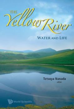 The Yellow River: Water and Life