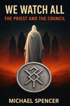 Paperback We Watch All: The Priest and The Council Book