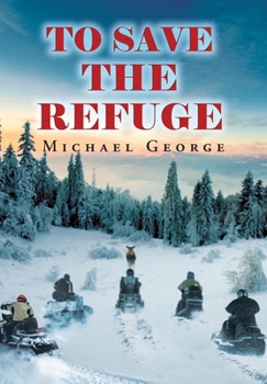Hardcover To Save The Refuge Book