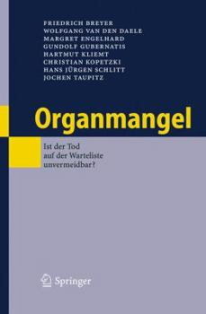 Hardcover Organmangel: Ist Der Tod Auf Der Warteliste Unvermeidbar? [German] Book