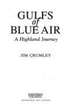 Hardcover Gulfs of Blue Air: A Highland Journey Book