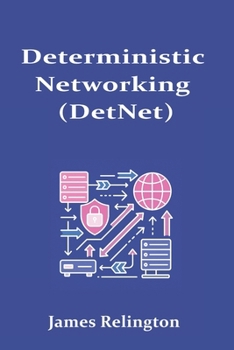 Deterministic Networking