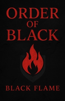 Paperback Order of Black: Black Flame Book