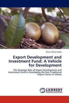 Paperback Export Development and Investment Fund: A Vehicle for Development Book