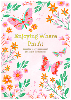 Paperback Enjoying Where I'm at Book