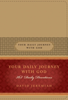 Your Daily Journey with God: 365 Daily Devotions