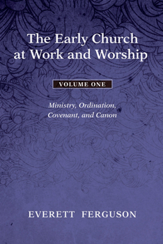 Paperback The Early Church at Work and Worship - Volume 1 Book