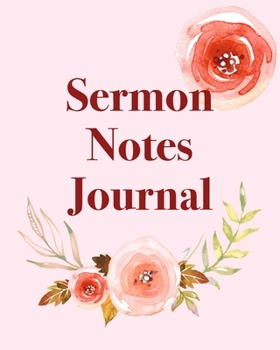 Paperback Sermon Notes Journal: An Inspirational Worship Notebook Book