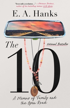 Hardcover The 10: A Memoir of Family and the Open Road Book
