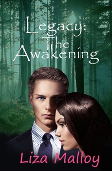 Legacy : The Awakening - Book #1 of the Legacy Trilogy