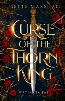 Paperback Curse of the Thorn King: A Steamy Beauty and the Beast Retelling Book
