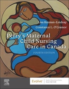 Hardcover Perry's Maternal Child Nursing Care in Canada Book