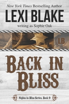 Back in Bliss - Book #9 of the Nights in Bliss, Colorado