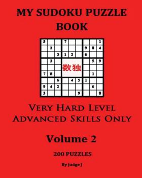 Paperback My Sudoku Puzzle Book: Very Hard Level Advanced Sills Only V2 Book