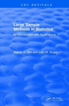 Hardcover Large Sample Methods in Statistics (1994): An Introduction with Applications Book