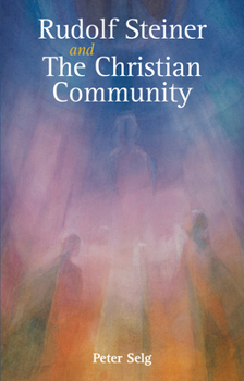 Paperback Rudolf Steiner and the Christian Community Book