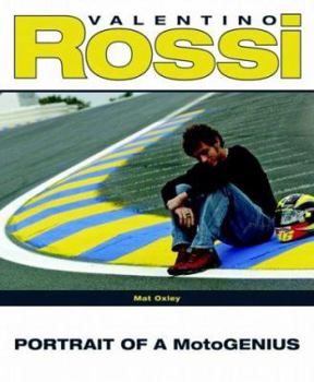 Hardcover Valentino Rossi: Portrait of a Motogenius Book