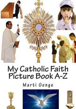Paperback My Catholic Faith Picture Book A-Z Book