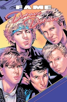 Fame: Duran Duran