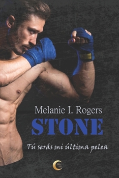 Paperback Stone: Tú serás mi última pelea [Spanish] Book