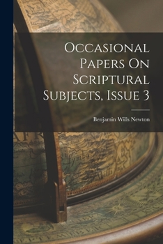 Paperback Occasional Papers On Scriptural Subjects, Issue 3 Book