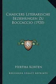 Paperback Chaucers Literarische Beziehungen Zu Boccaccio (1920) [German] Book
