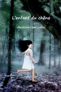 Paperback L'enfant du chêne [French] Book