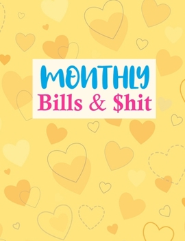 Monthly Bills & $hit: Nifty Undated Monthly Budget Planner - Large Annual Financial Budget Planner And Tracker - Personal or Business Accounting Notebook