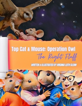 Paperback Top Cat & Mouse: Operation Owl: The Right Fluff Book