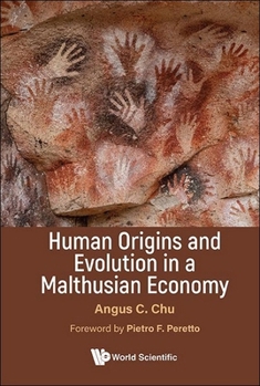 Hardcover Human Origins and Evolution in a Malthusian Economy Book